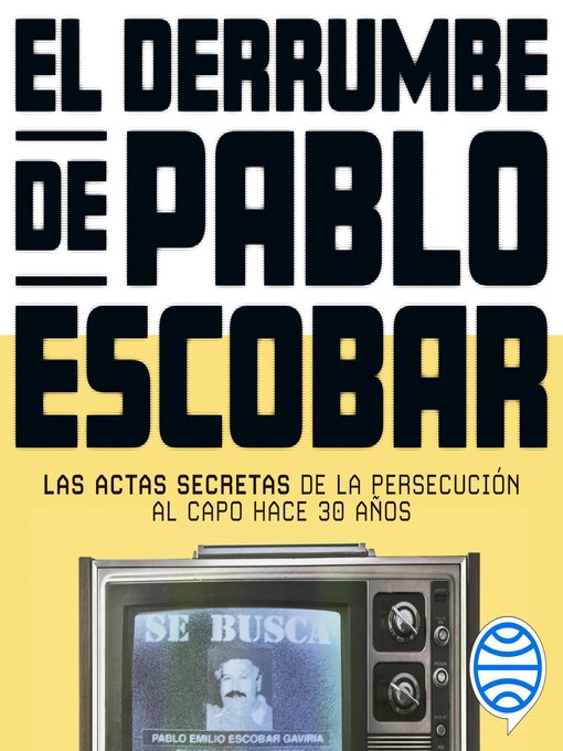 Title details for El derrumbe de Pablo Escobar by Óscar Naranjo - Available